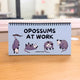 Opossums At Work Desk Flip Sign