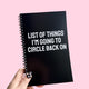 List of Things I'm Going To Circle Back On Notebook