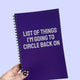 List of Things I'm Going To Circle Back On Notebook