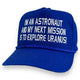 I’m An Astronaut And My Next Mission Is To Explore Uranus Hat Custom Embroidered