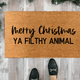 Merry Christmas Ya Filthy Animal Funny Doormat