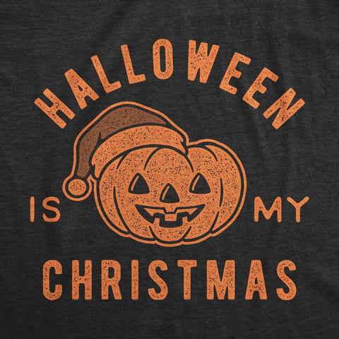 Halloween Is My Christmas Men's T-Shirt