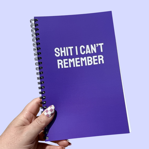 Shit I Can't Remember Notebook
