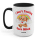 I Don't Fucking Care Bitch Lolly The Bear Mug