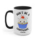 Don't Be A Cuntcake Mug