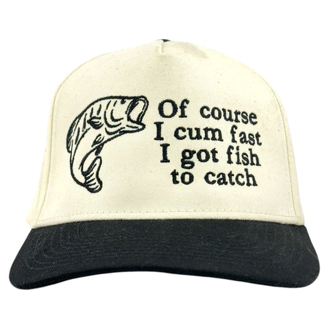 Of Course Fishing Embroidered Hat