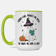 Looks Like There's No Spell To Make Me Give A Shit Halloween Mug