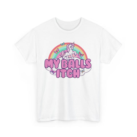 My Balls Itch Funny Shirt – Hilarious Meme Tee for Men & Women