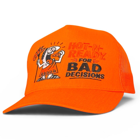 Hot-N-Ready For Bad Decisions Hat