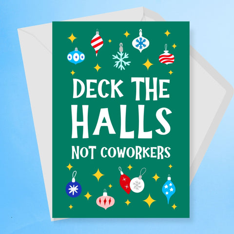 Deck The Halls Not Coworkers Christmas Card