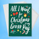All I Want For Christmas Is My Gross Pay Christmas Card