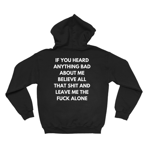 Believe All That Shit Hoodie