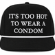 It’s Too Hot Custom Embroidered Hat