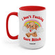I Don't Fucking Care Bitch Lolly The Bear Mug