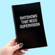 Shitshows That Need Supervision Notebook