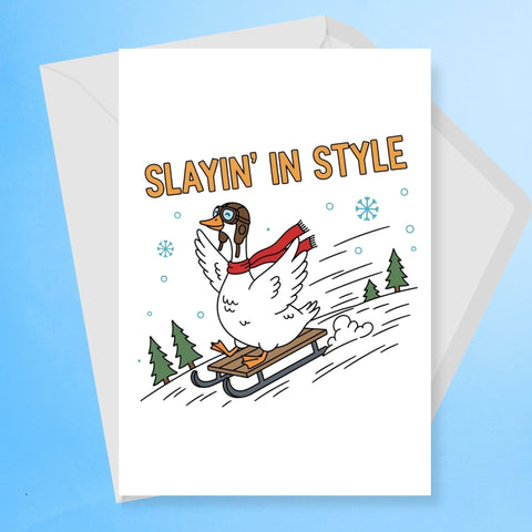 Slayin' In Style Silly Goose Christmas Card