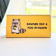 Raccoons At Work Desk Flip Sign