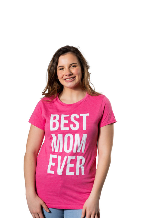 Best Mom Ever Women's T Shirt