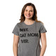 Best Cat Mom Ever Women's T Shirt