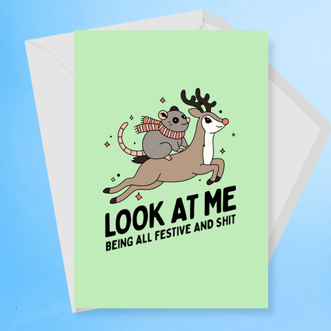 Look At Me Being All Festive And Shit Christmas Card