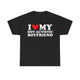 I Love My Hot Autistic Boyfriend Funny Shirt – Hilarious Relationship Humor Tee