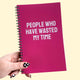 People Who Have Wasted My Time Notebook
