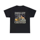 Forklift Certified T-Shirt – Funny Meme Tee for Work & Humor Fans