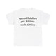 Spend fiddies pet kitties Funny T-shirt Tshirt