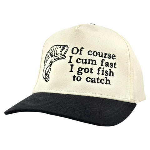 Of Course Fishing Embroidered Hat