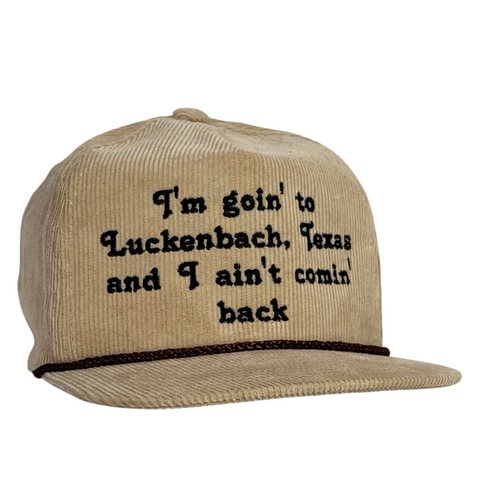 Funny Bar Humor Trucker Hat I’m Goin to Luckenbach Texas and I Ain’t Comin Back Embroidered Corduroy Cap
