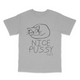 Nice Pussy Cat Funny Meme T-Shirt Viral Cat Joke Shirt, Adult Humor Novelty Tee
