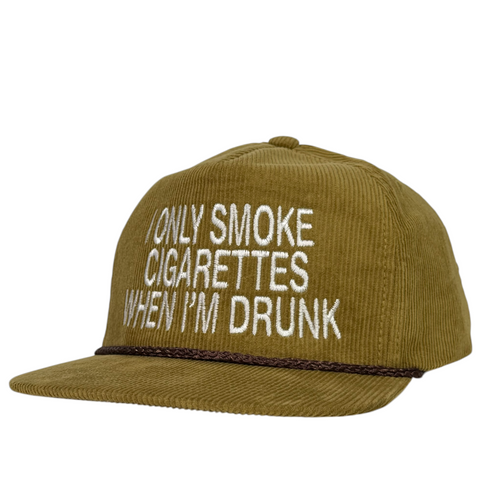 I Only Smoke Cigarettes When I’m Drunk Hat Embroidered Snapback Cap