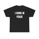 I Come In Peace Funny Couple Shirt – Hilarious Matching His & Hers Graphic Tee
