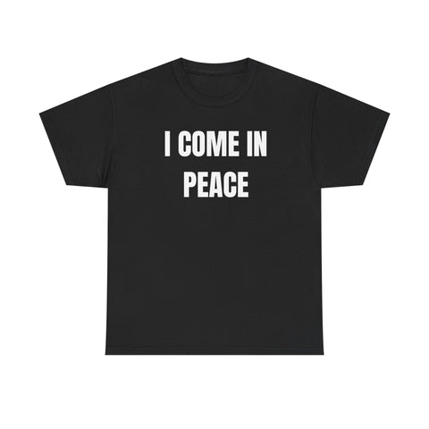 I Come In Peace Funny Couple Shirt – Hilarious Matching His & Hers Graphic Tee
