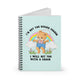 I'm Not The Bigger Person I Will Hit You With A Chair Spiral Notebook - Ruled Line