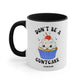 Don't Be A Cuntcake Mug