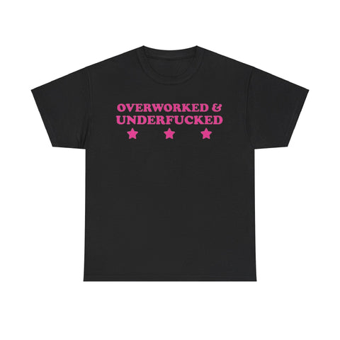 Overworked and underfucked Funny T-shirt Tshirt