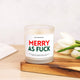 Merry As Fuck Christmas Candle