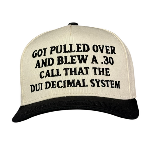 Got Pulled Over and Blew Embroidered on a Snapback Hat Cap