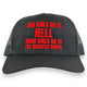 Bad Girls Go To Hell Good Girls Go To The Haunted House Hat