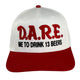Dare Me To On A Red And White SnapBack Hat