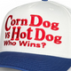 Corn Dog vs Hot Dog Who Wins? Funny Food Debate Trucker Hat July 4