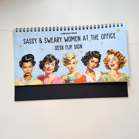 Sassy & Sweary Women at the Office Desk Flip Sign