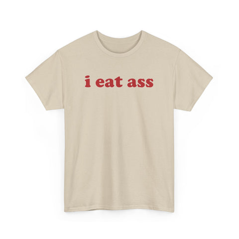 I Eat Ass Funny Shirt – Hilarious Adult Humor Graphic Tee for Men & Women