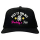 Put It On My Daddy's Tab Hat Custom Embroidered