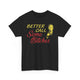 Better Call Some Bitches Funny Shirt – Hilarious Meme Graphic Tee for Men & Women