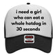 I Need A Girl Who Can A Whole Hotdog Custom Printed Hat