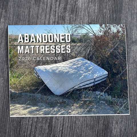 Abandoned Mattresses 2026 Funny Calendar