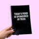Today's Mood Is Sponsored By Meds Notebook