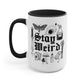 Stay Weird Mug Halloween Mug